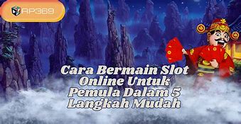 Tutorial Game Slot Pemula Dari Awal Hingga Akhir